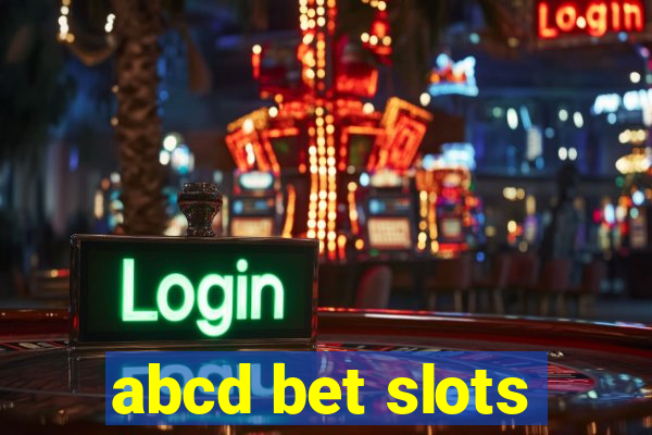 abcd bet slots